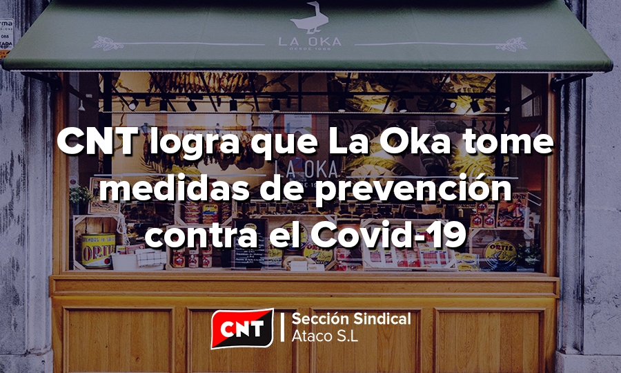 CNT logra que La Oka tome medidas de prevención contra el Covid19